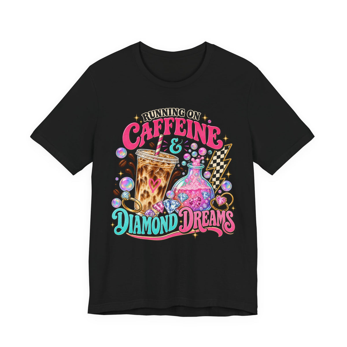 Running on Caffeine & Diamond Dreams Graphic Tee