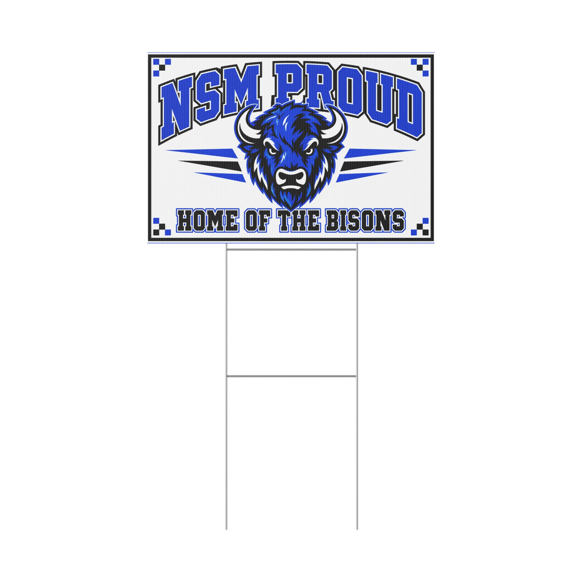NSM Proud – Home of the Bisons Yard Sign