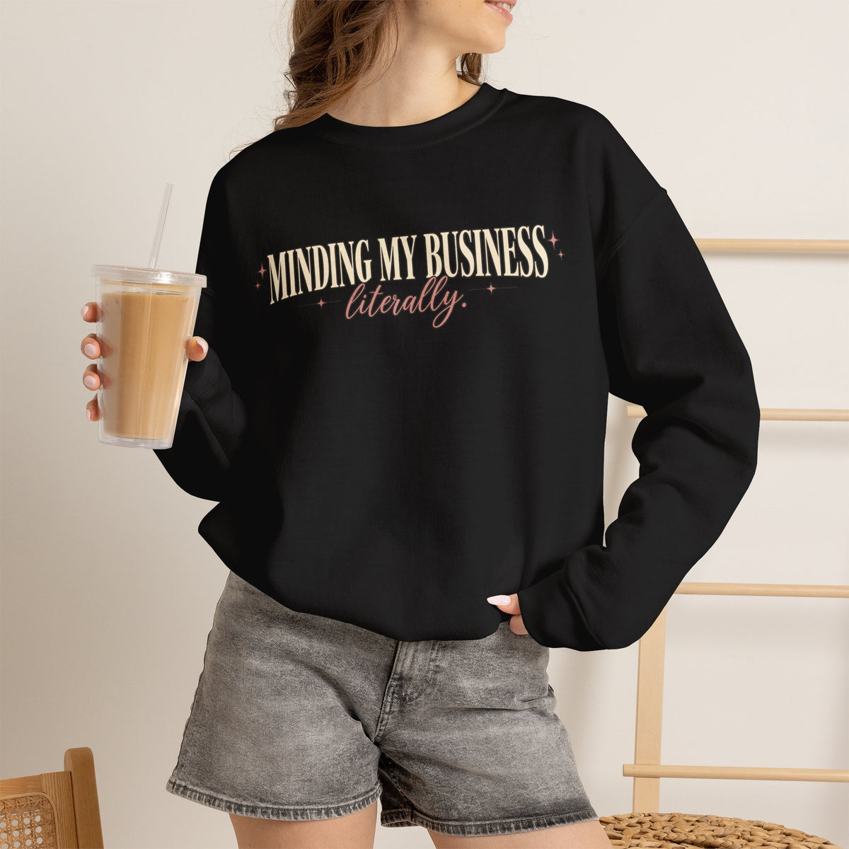 Minding My Business Literally Crewneck