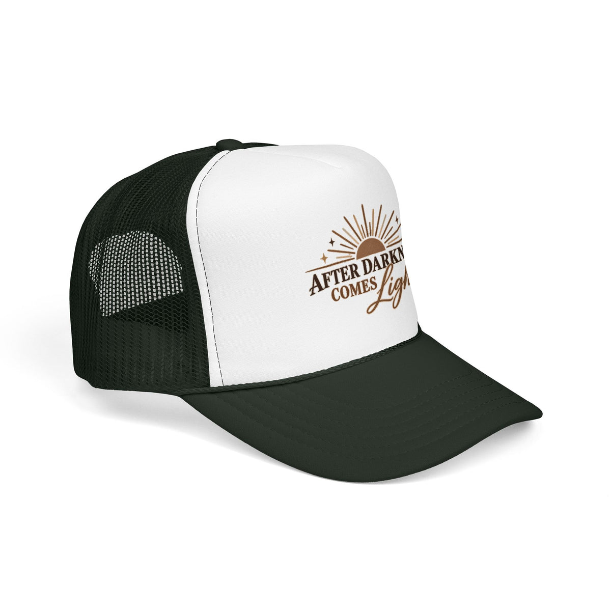 After Darkness Comes Light Foam Trucker Hat