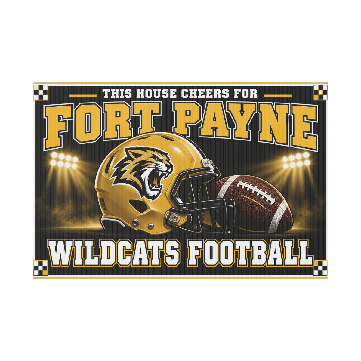 This House Cheers for Fort Payne Wildcats Football Yard Sign