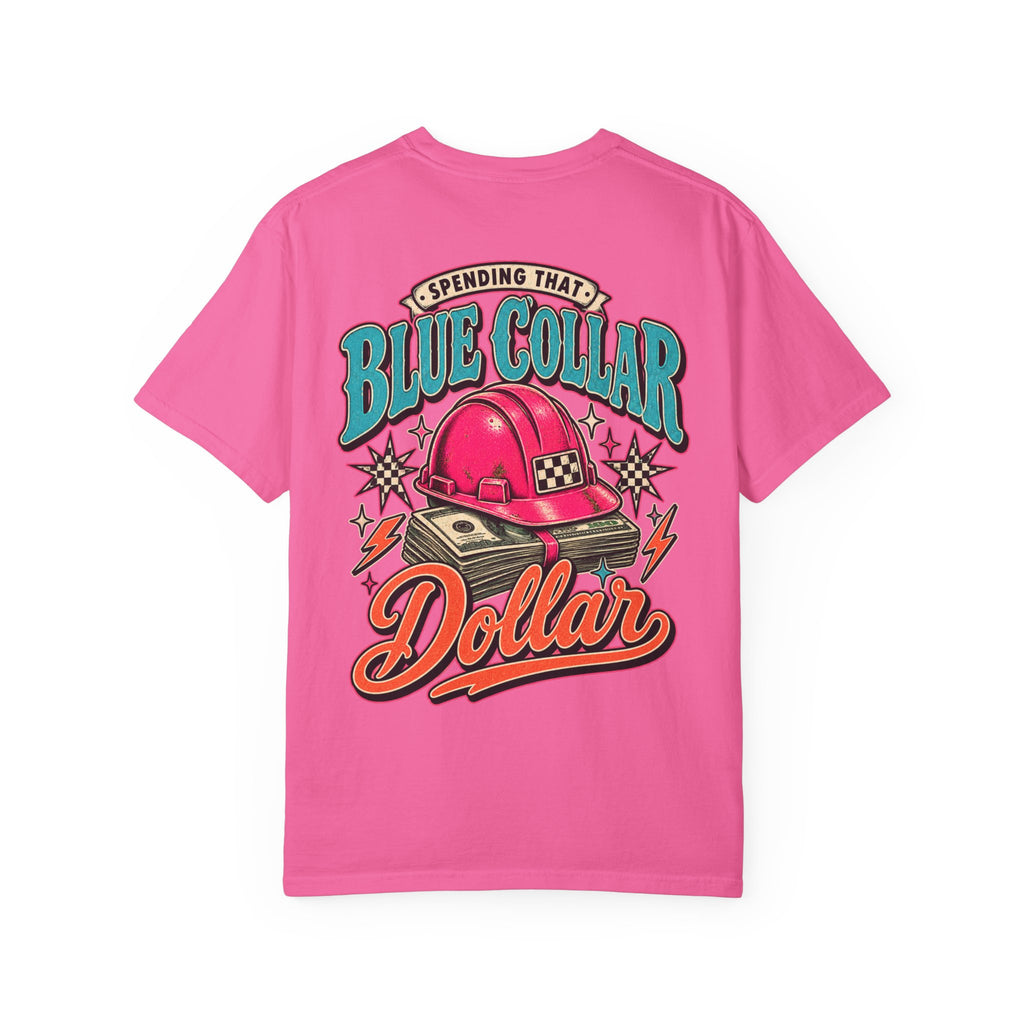 Spending That Blue Collar Dollar Pink Hard Hat Tee