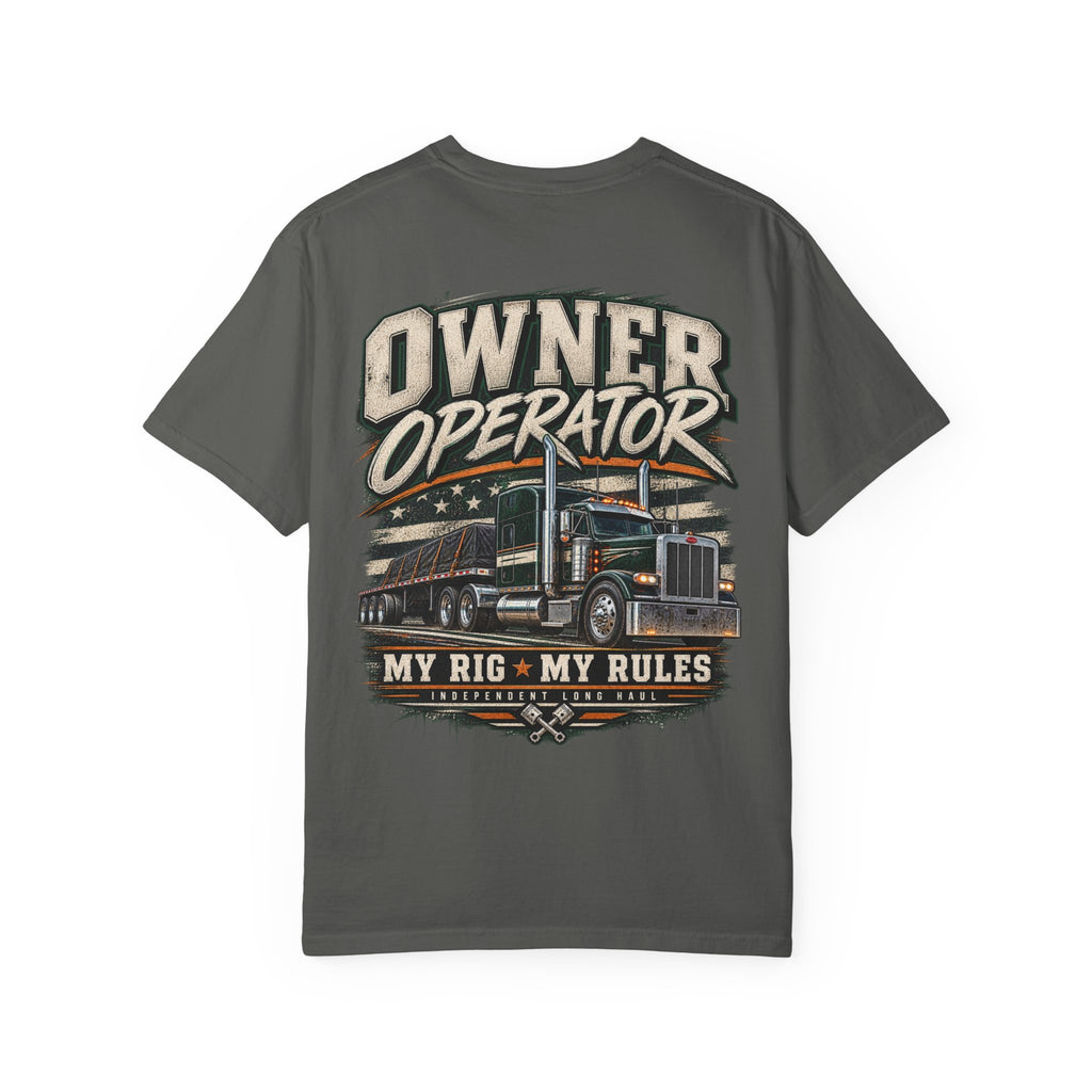 Owner Operator — My Rig, My Rules Tee