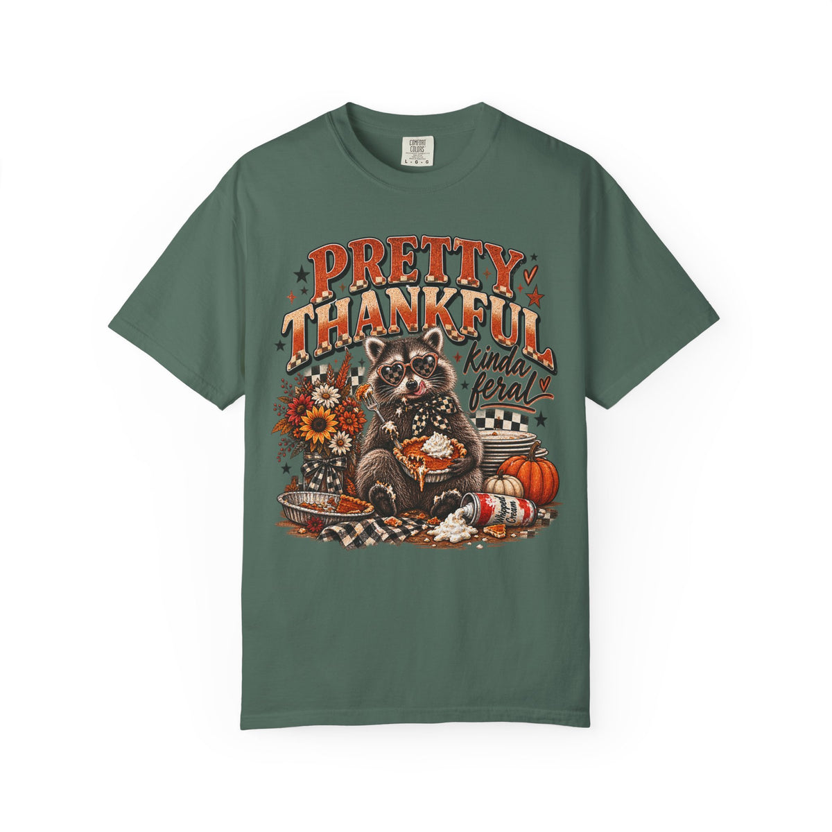 Pretty Thankful, Kinda Feral Thanksgiving Graphic Tee