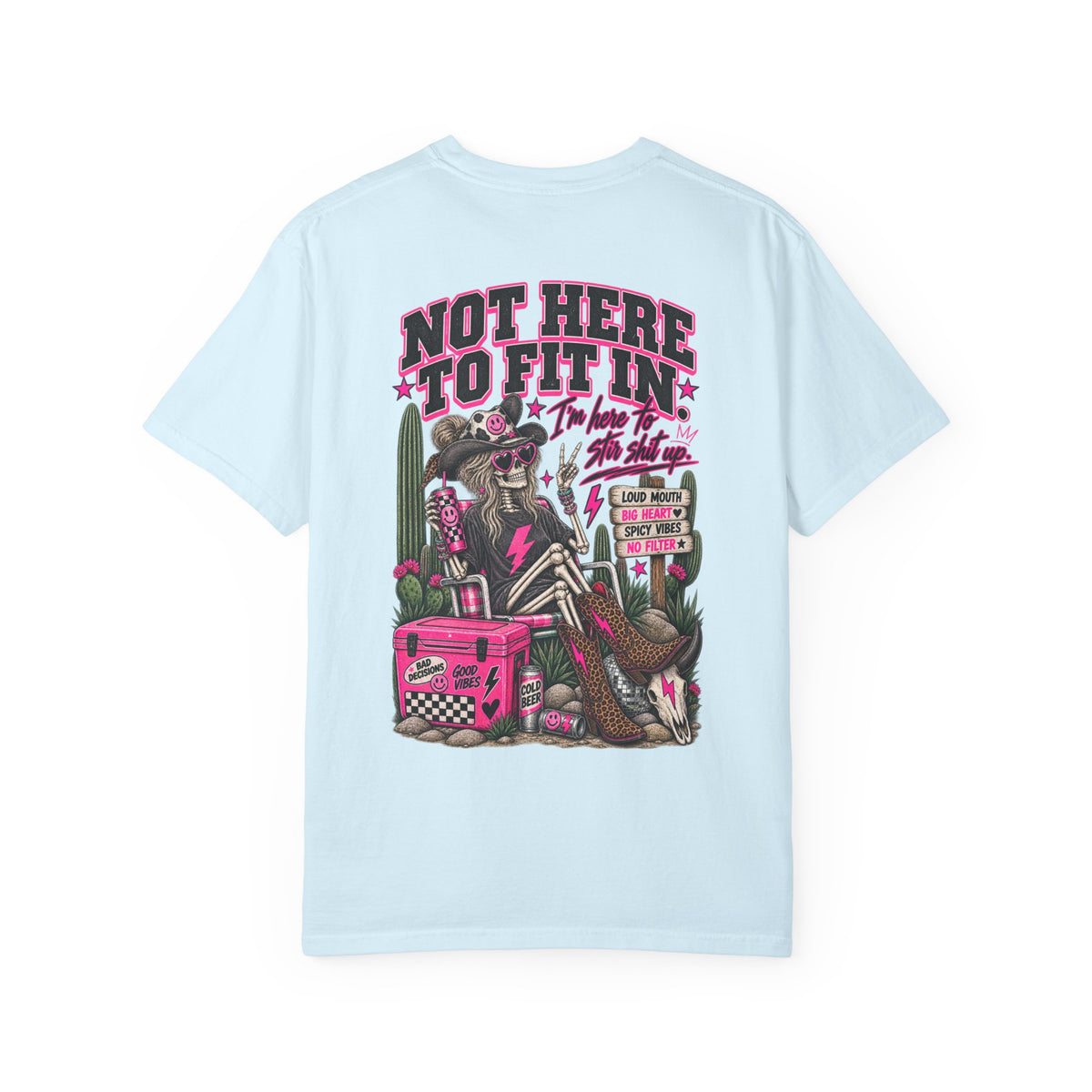 Not Here to Fit In Tee