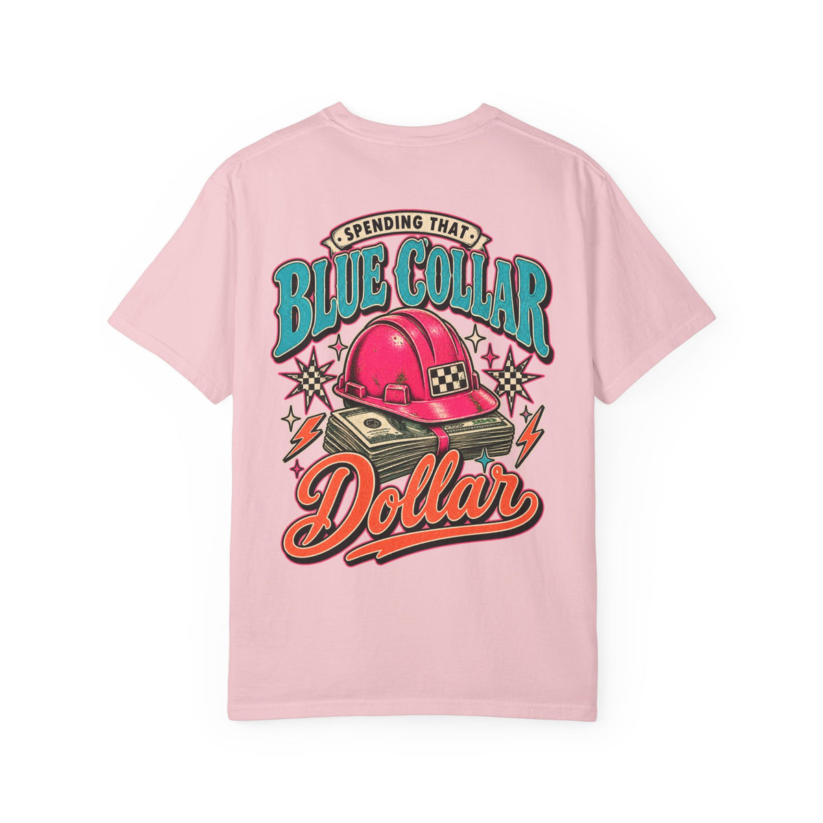 Spending That Blue Collar Dollar Pink Hard Hat Tee