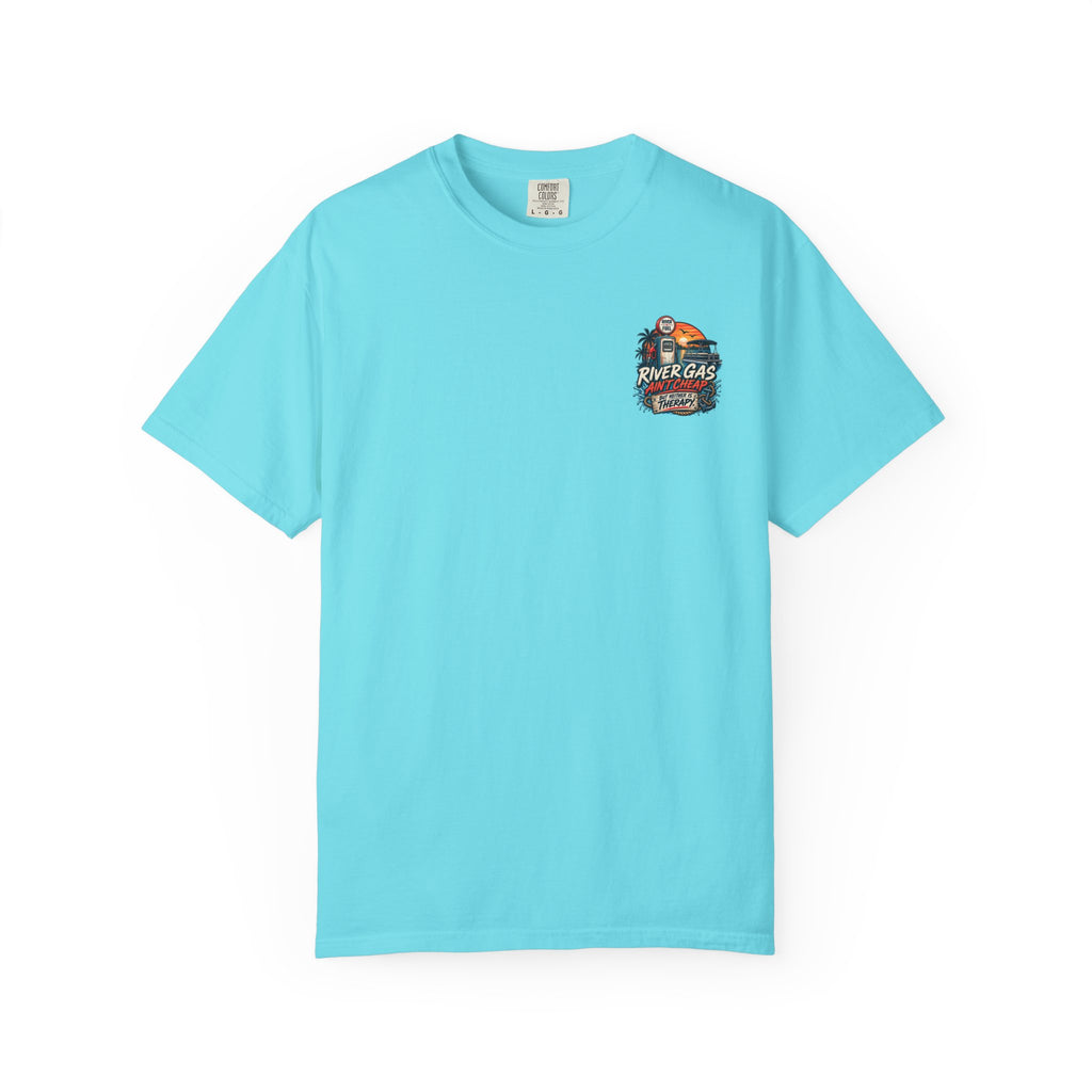 River Gas Ain’t Cheap Comfort Colors Tee