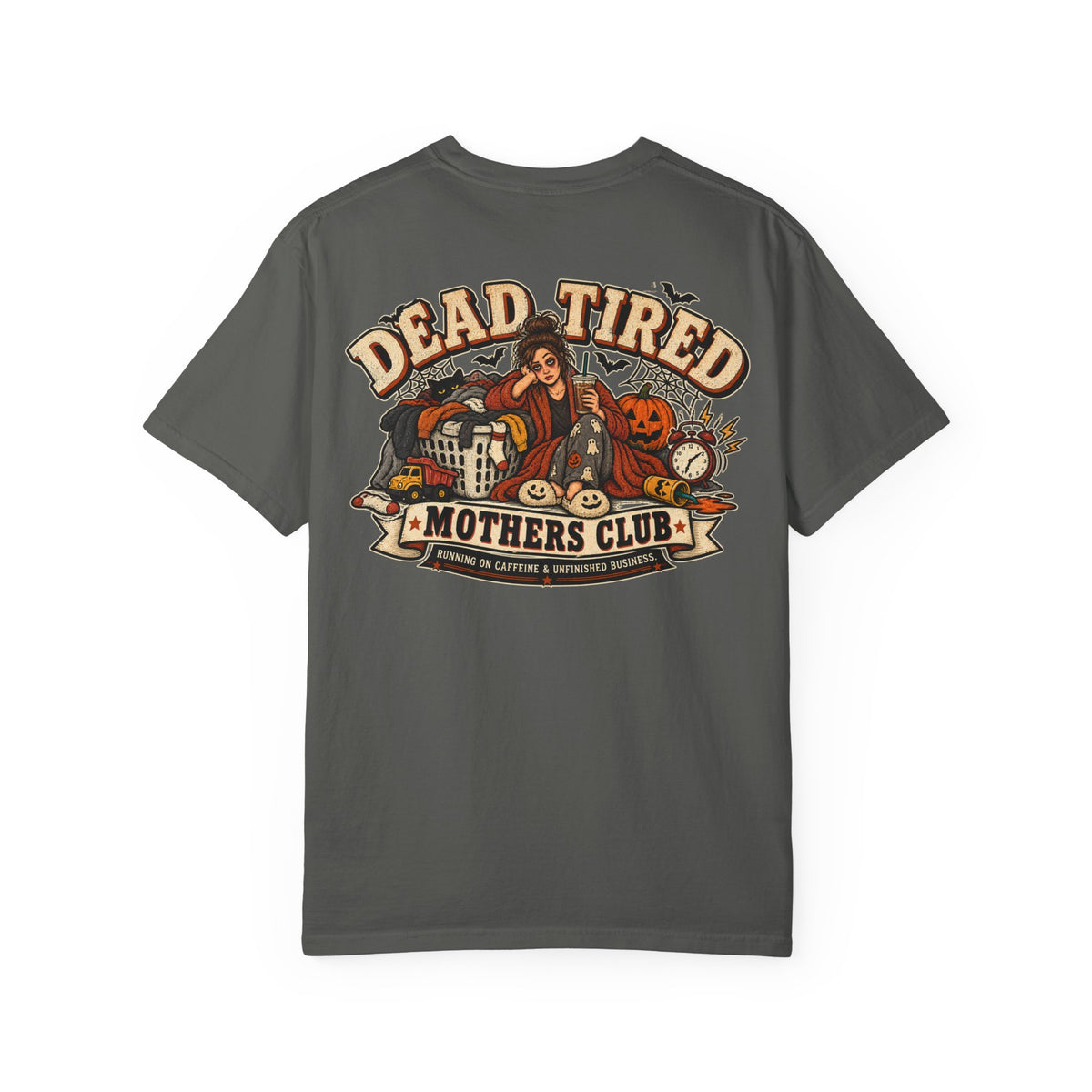 Dead Tired Mothers Club Tee