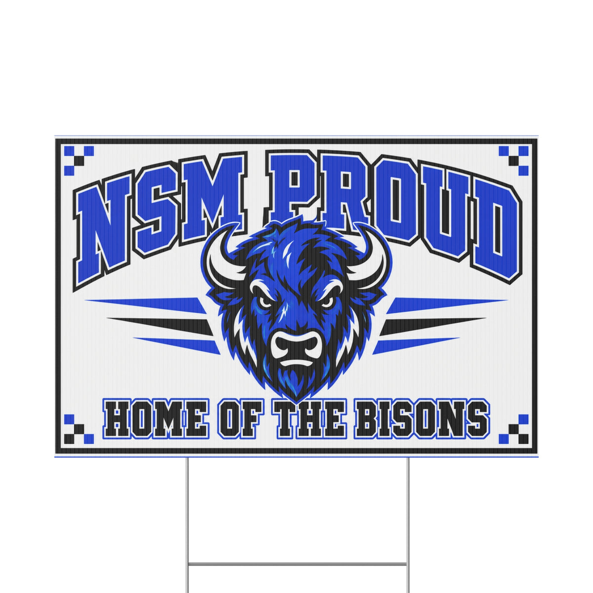NSM Proud – Home of the Bisons Yard Sign