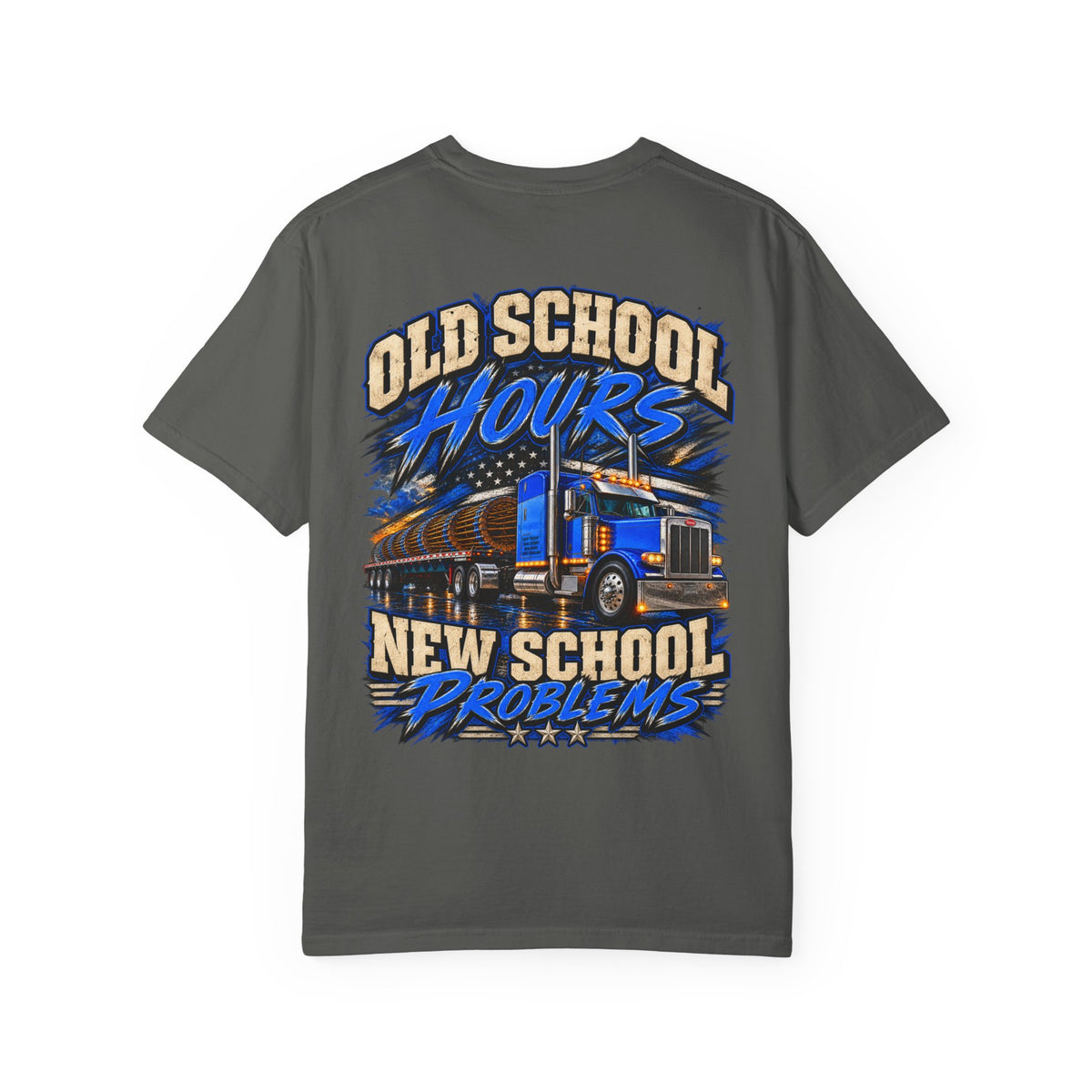 Old School Hours • New School Problems Trucking Tee