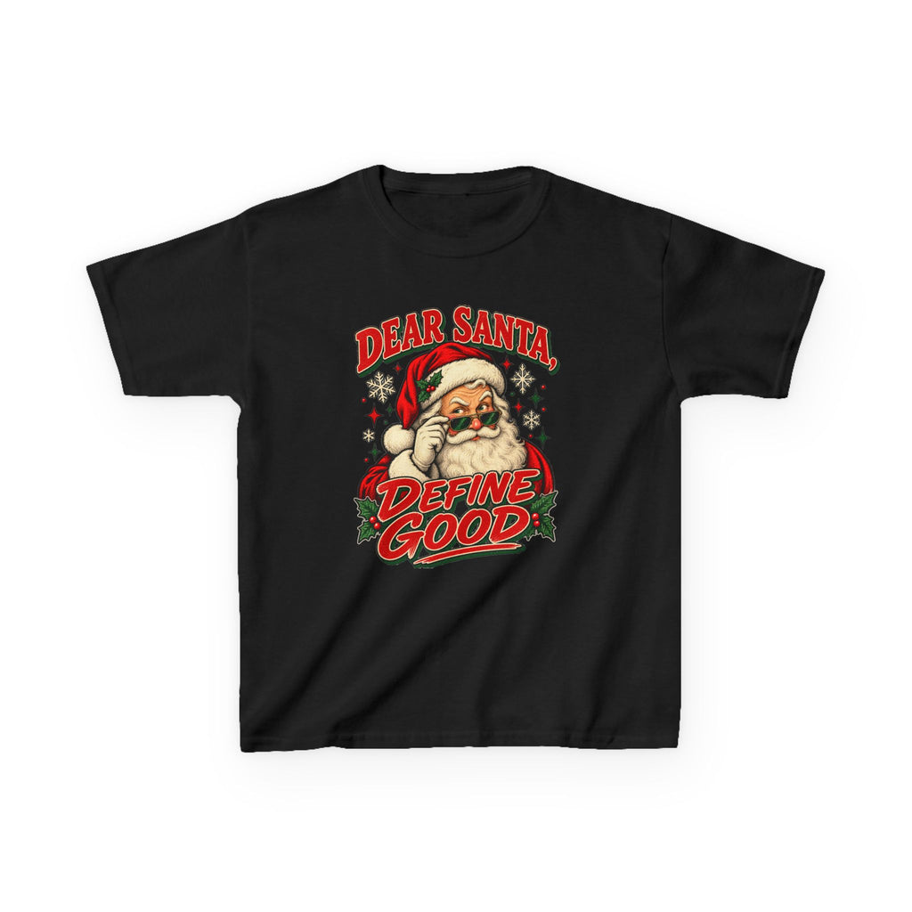 Dear Santa, Define Good Youth Tee