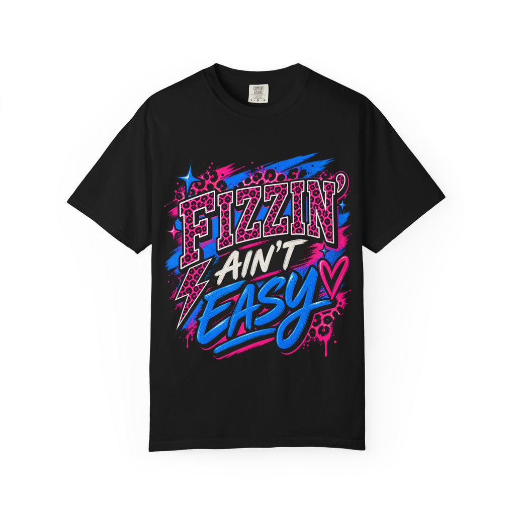 Fizzin’ Ain’t Easy Vintage Graphic Tee