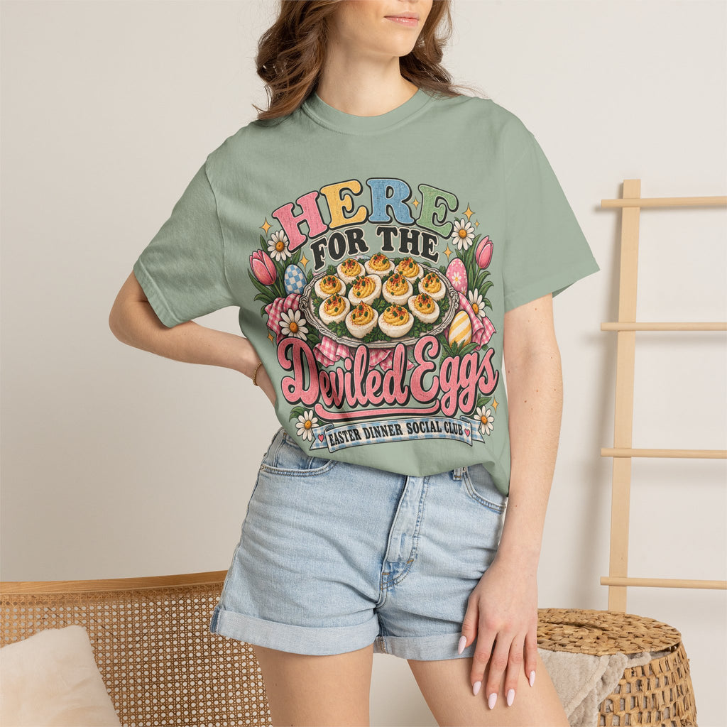 Here for the Deviled Eggs Comfort Colors Tee