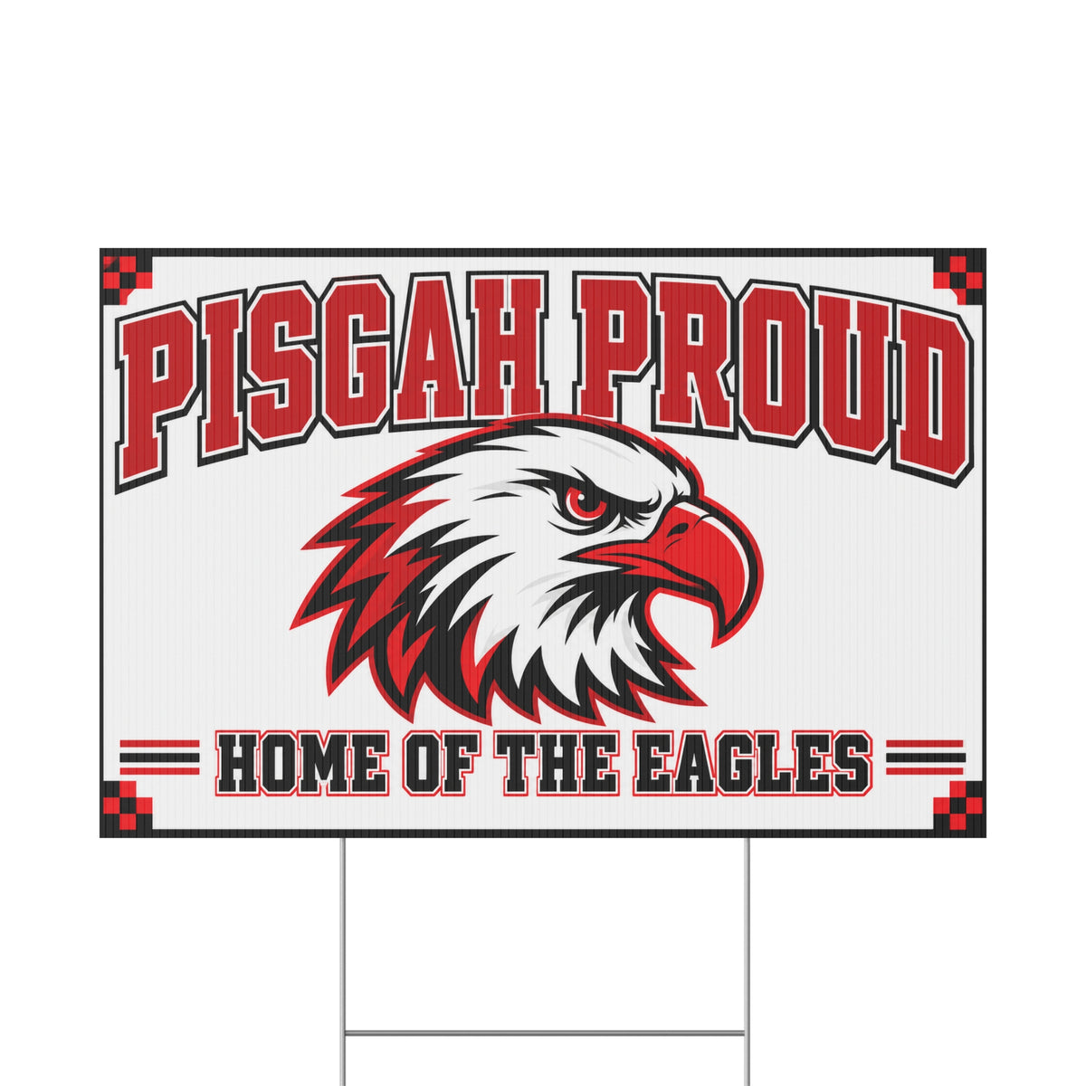 Pisgah Proud – Home of the Eagles Yard Sign