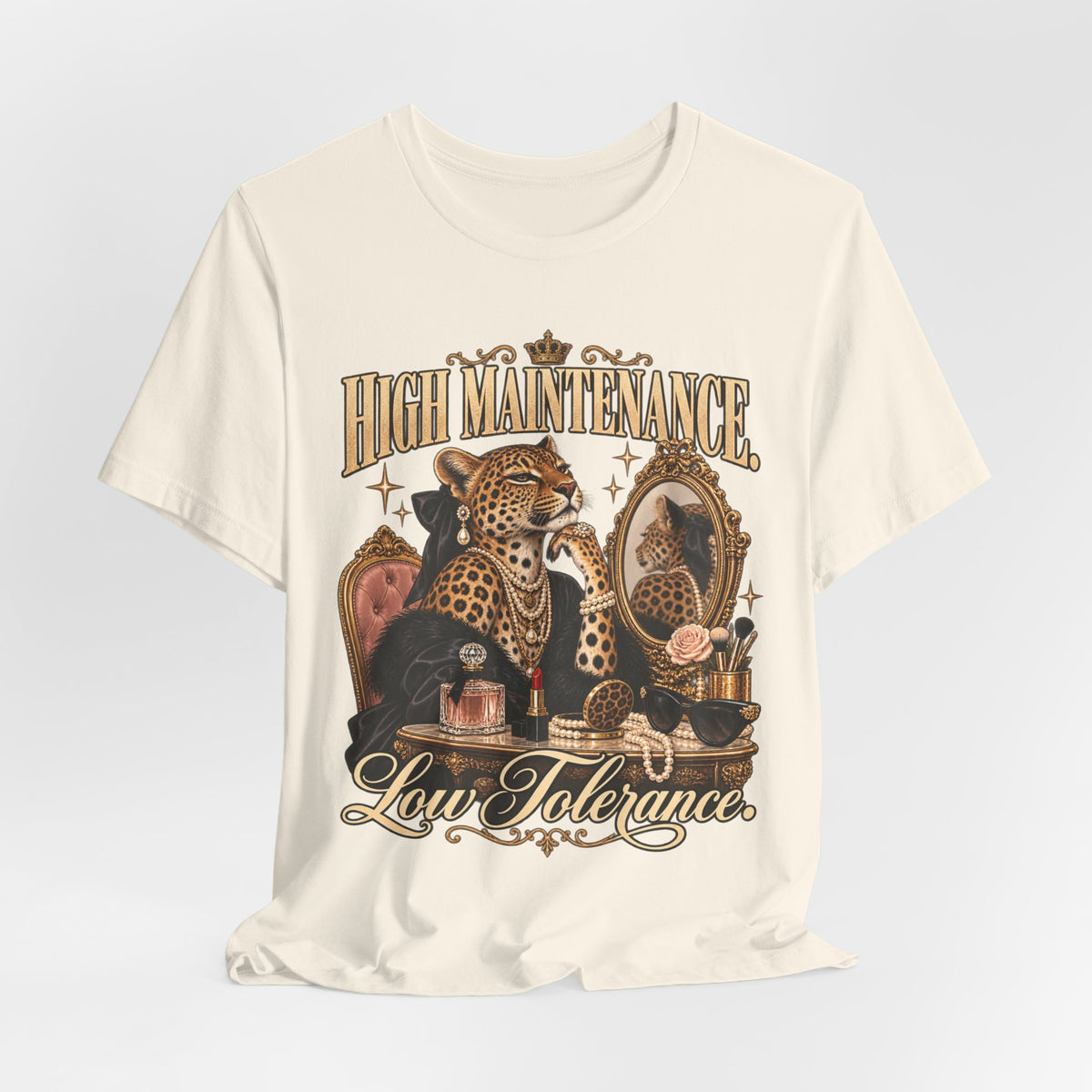 High Maintenance, Low Tolerance Leopard Graphic Tee