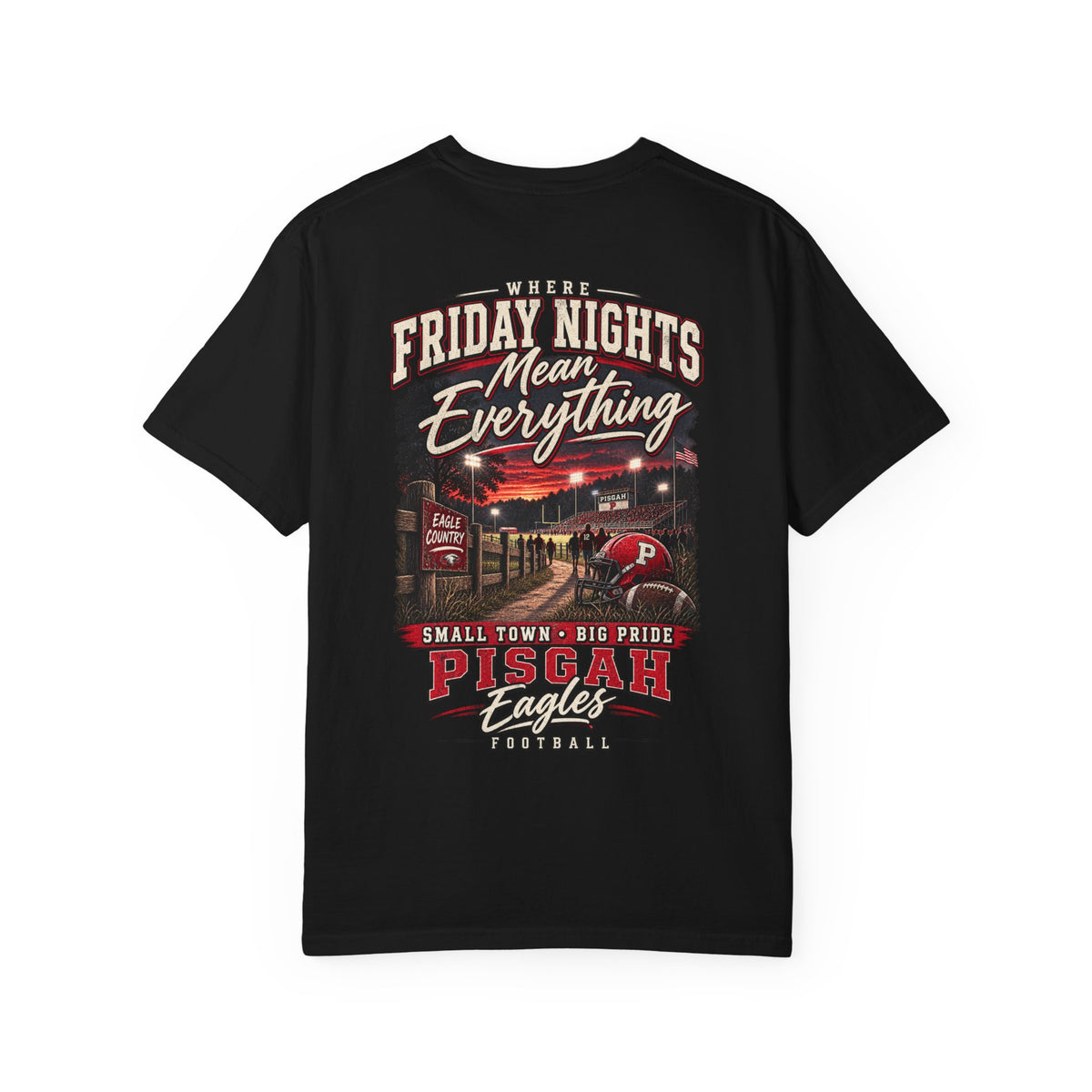 Pisgah Eagles Where Friday Nights Mean Everything Tee