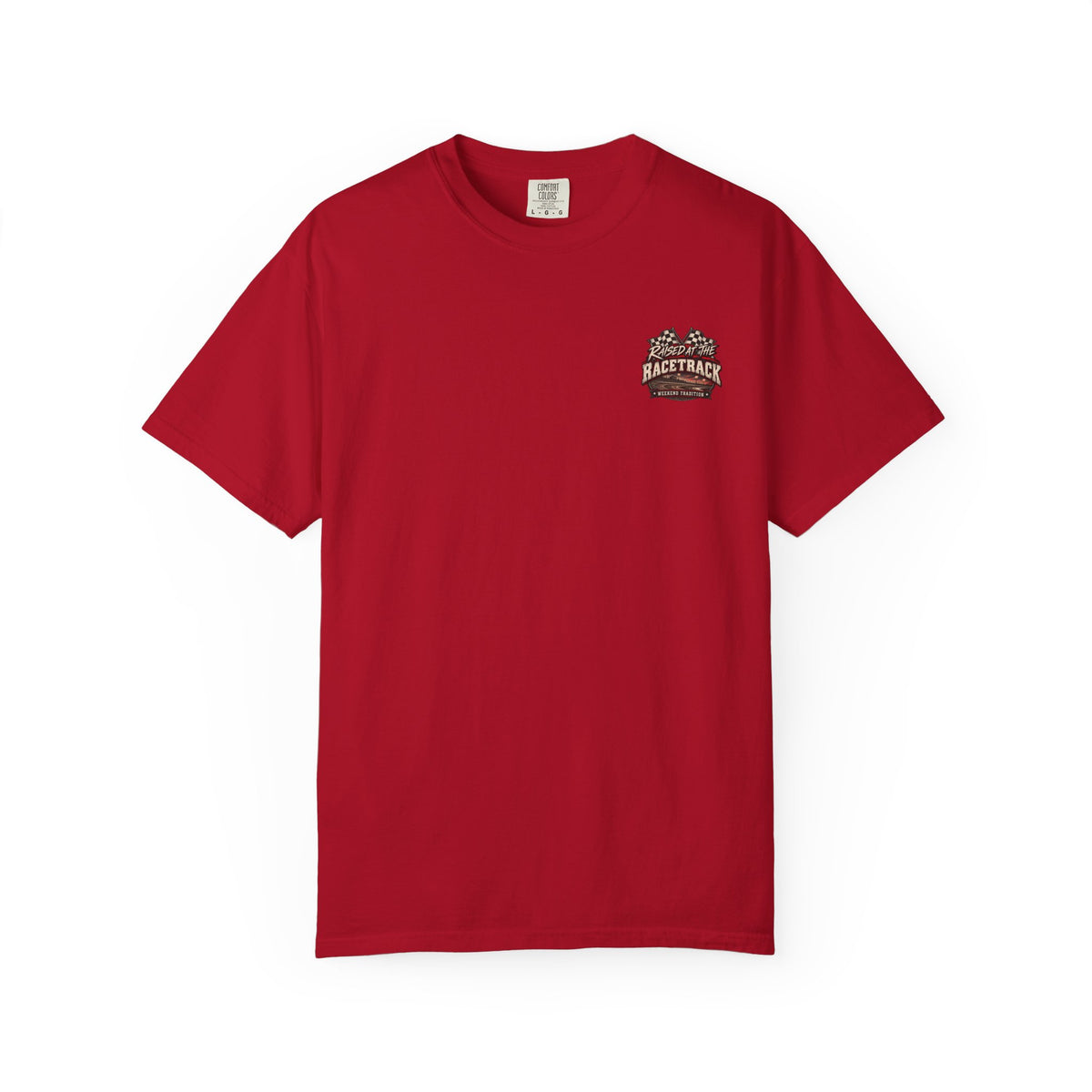 Raised at the Racetrack Comfort Colors Tee