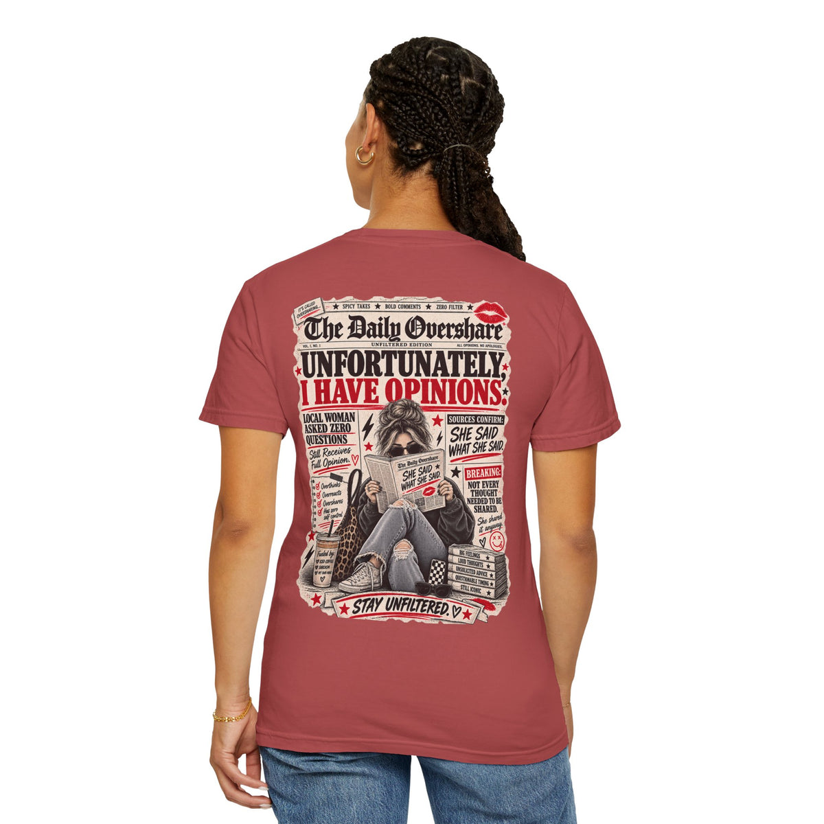 Unfortunately, I Have Opinions Tee