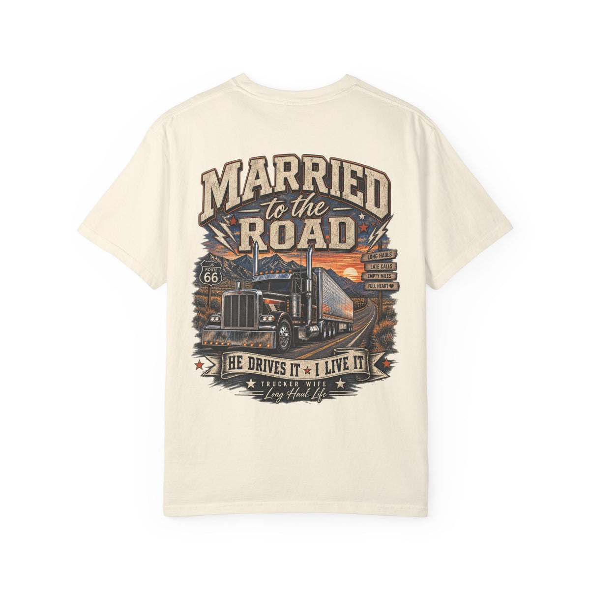 Married to the Road Trucker Wife Tee