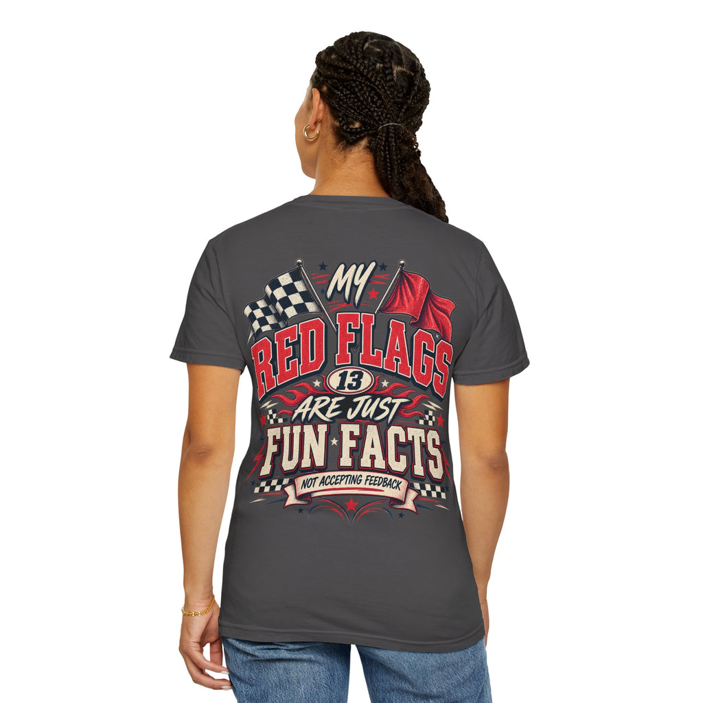 Red Flags Are Fun Facts Tee