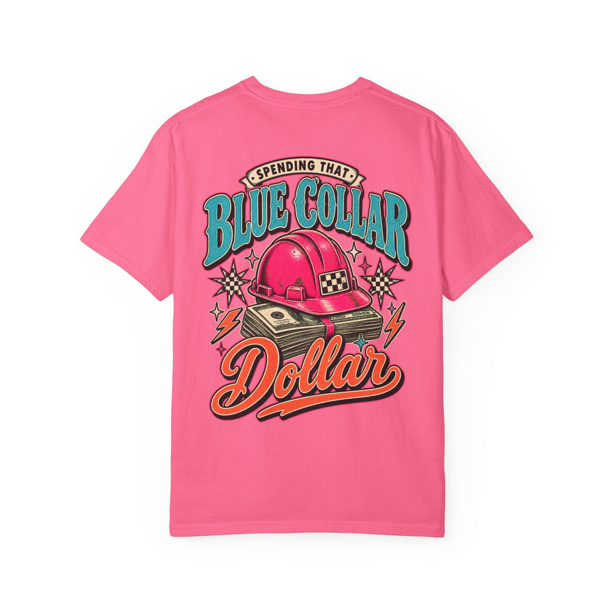 Spending That Blue Collar Dollar Pink Hard Hat Tee