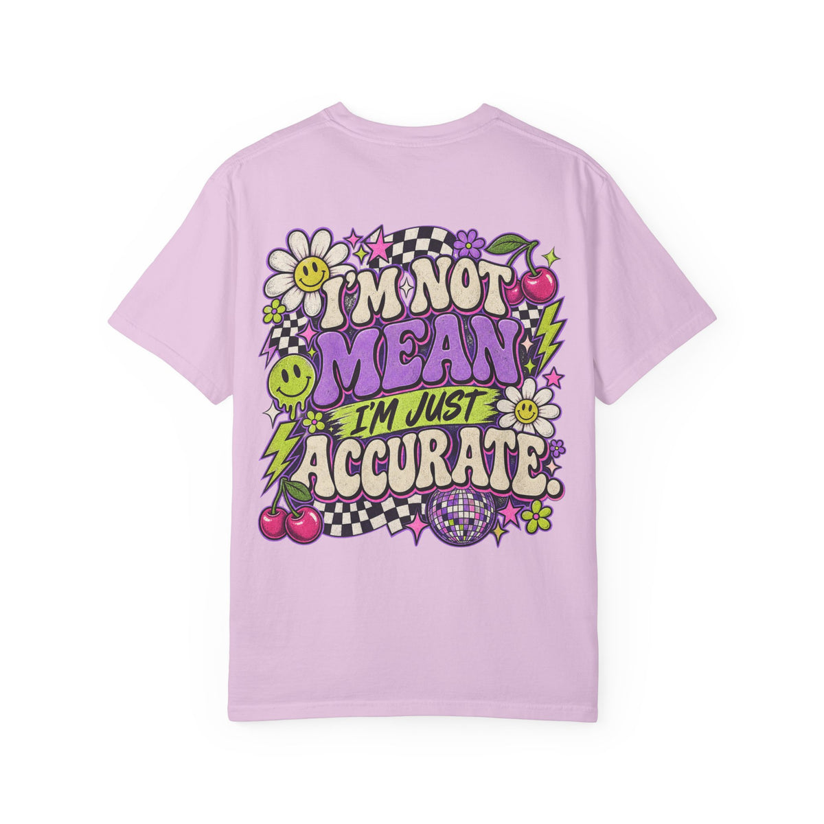 I’m Just Accurate Tee