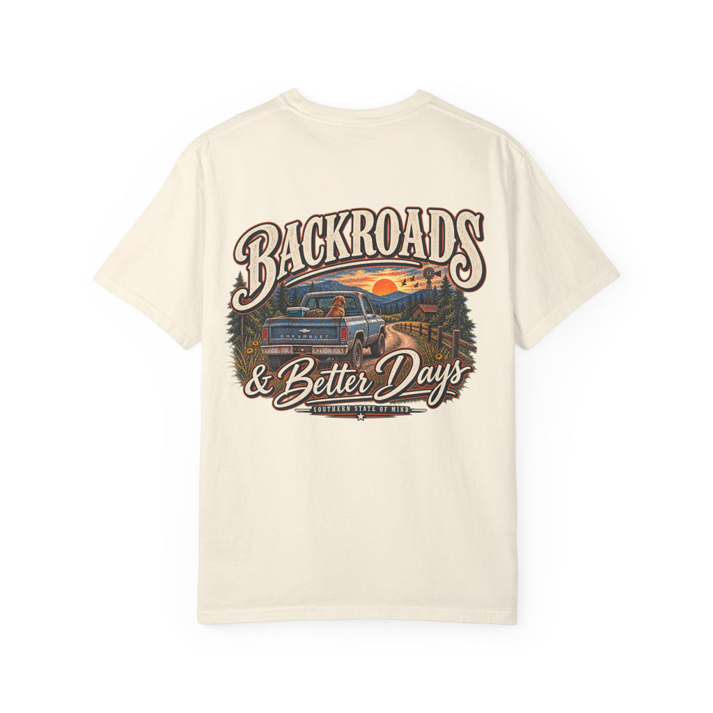 Backroads & Better Days Comfort Colors Tee
