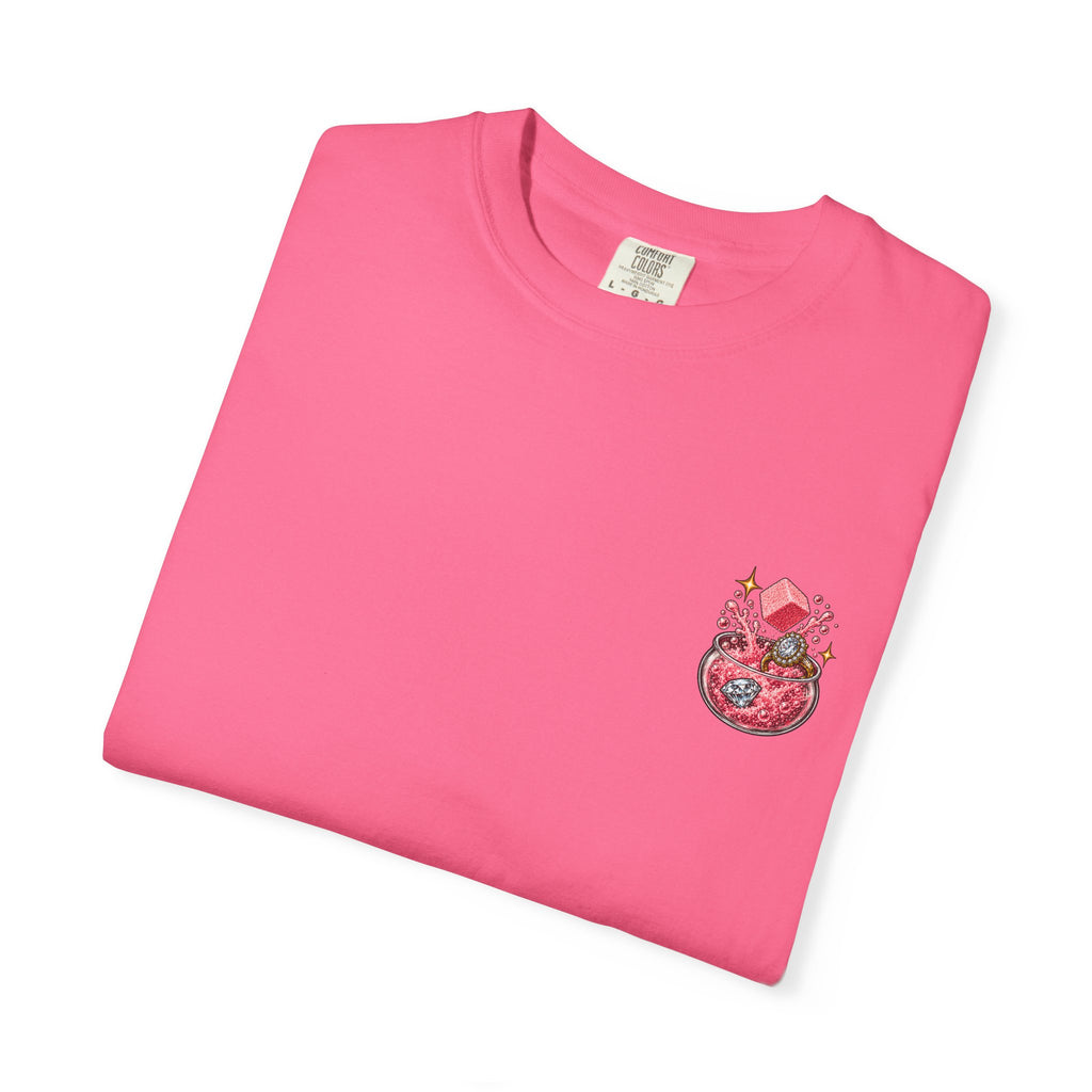 Fizz Around & Find Out Comfort Colors Tee