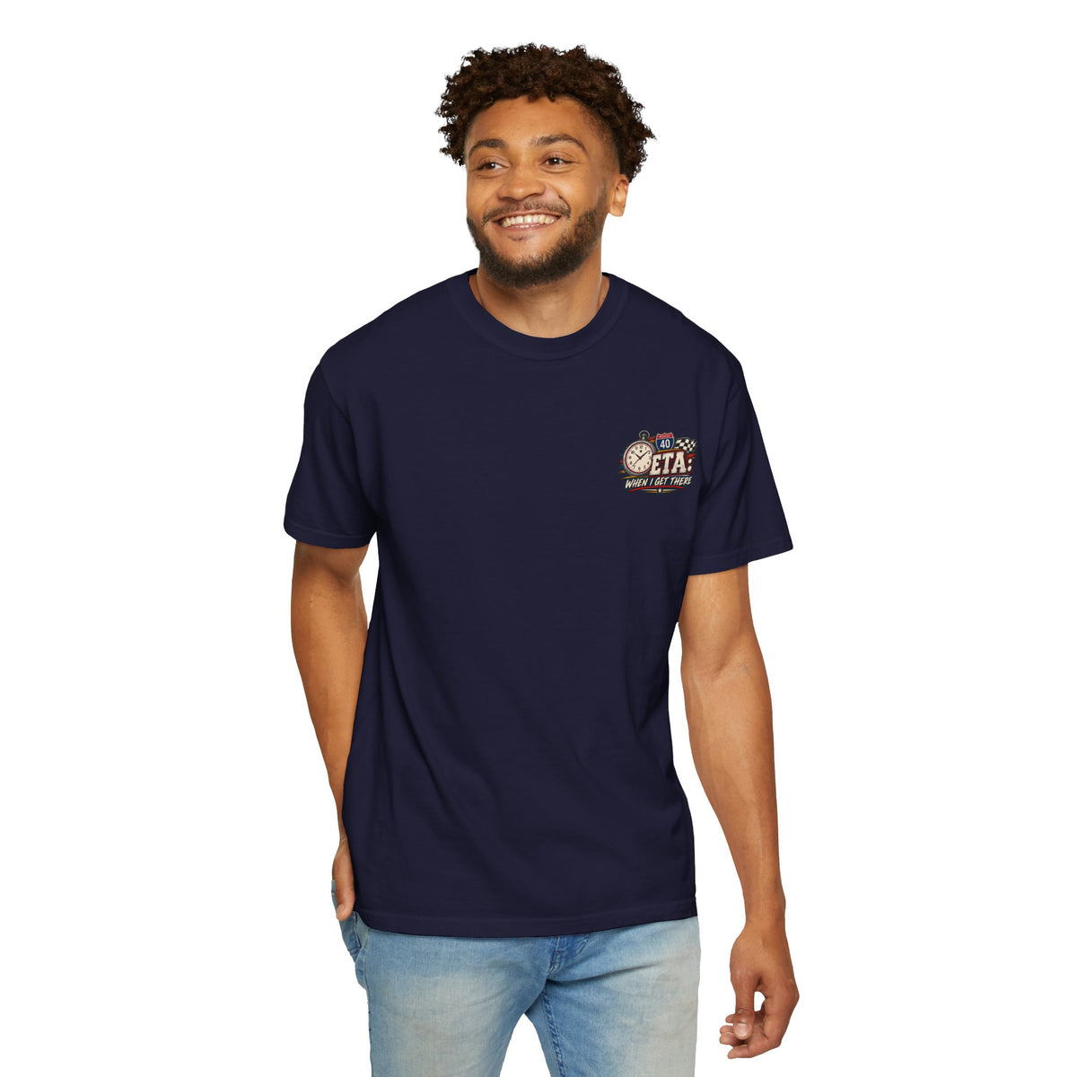 Trucker Time — ETA When I Get There Tee