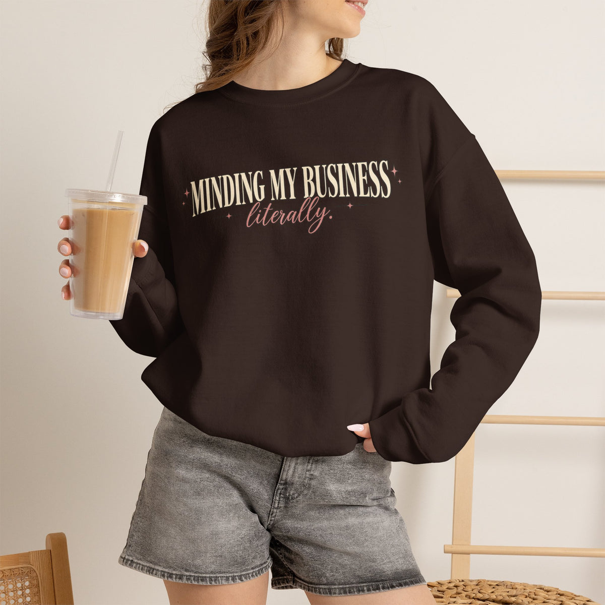 Minding My Business Literally Crewneck