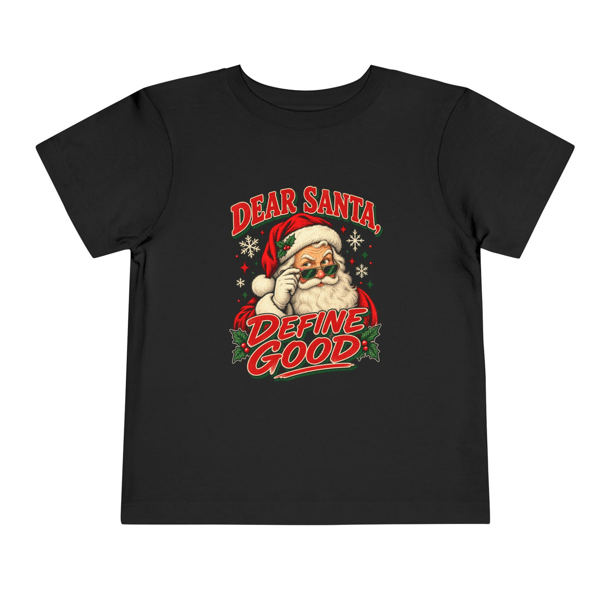 Dear Santa, Define Good Toddler Tee