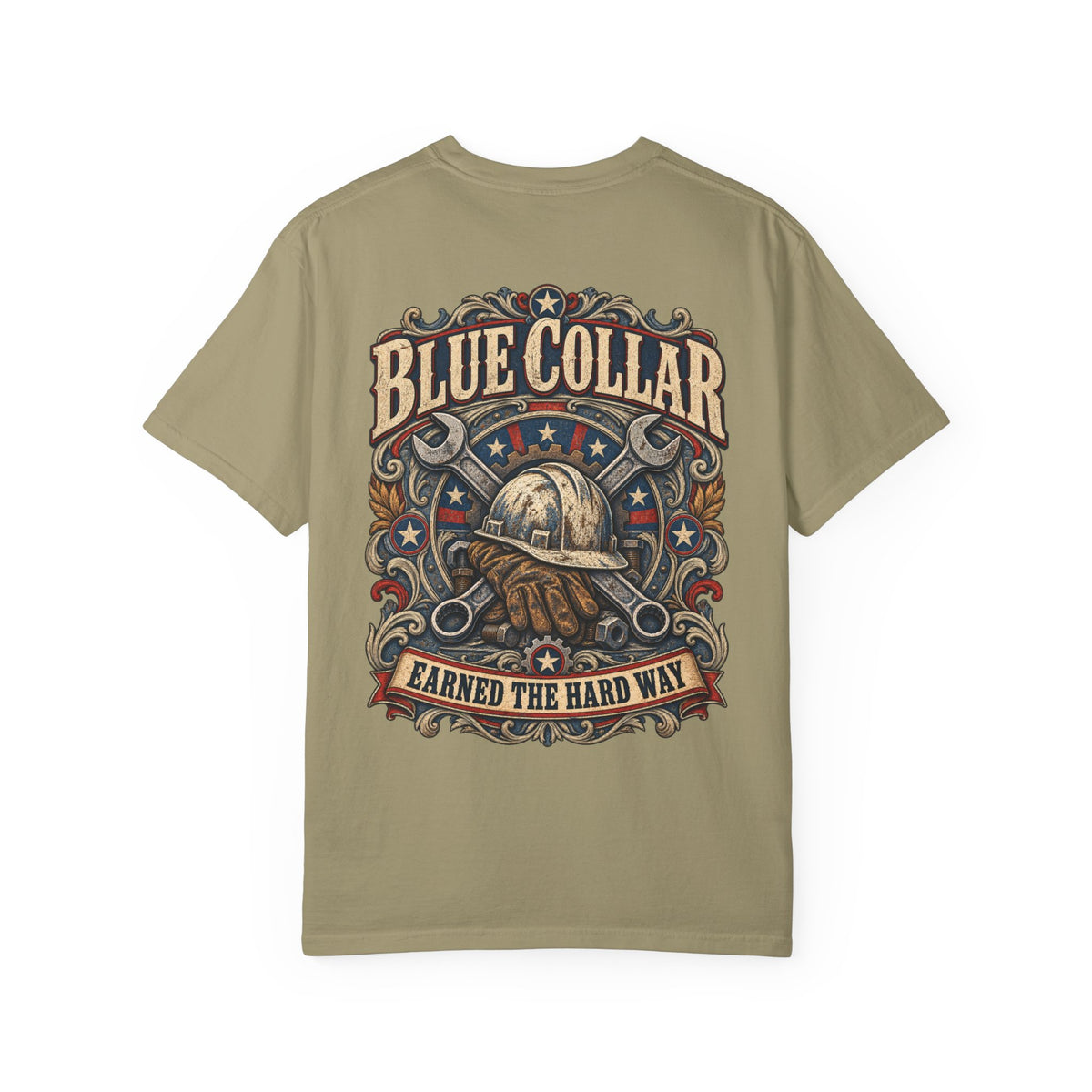 Blue Collar Dollar – Earned the Hard Way Tee