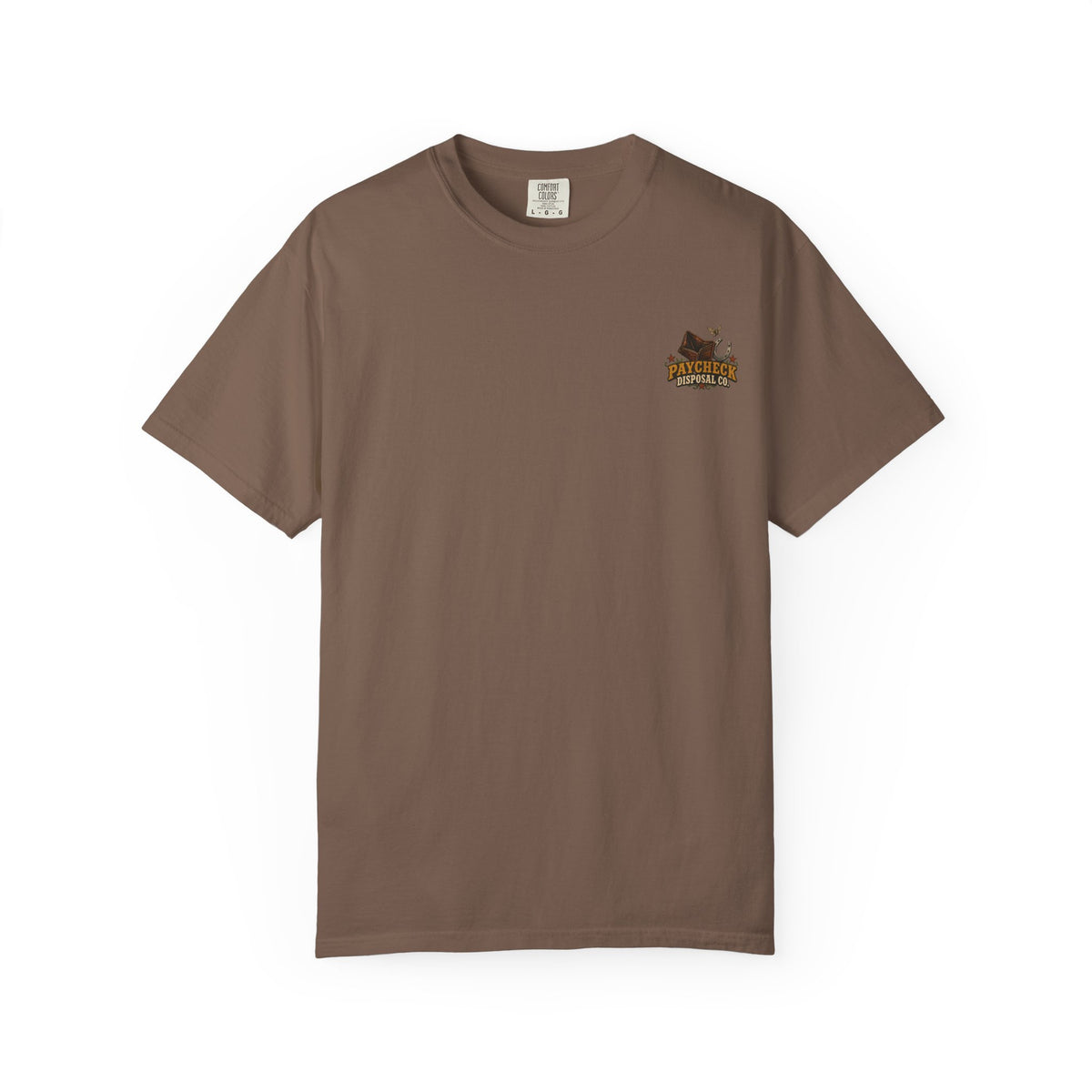Cowboy Paycheck Disposal Service Comfort Colors Tee