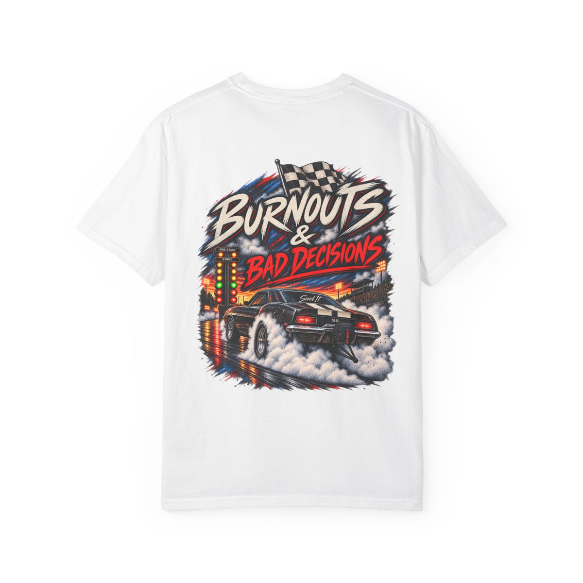 Burnouts & Bad Decisions Comfort Colors Racing Tee