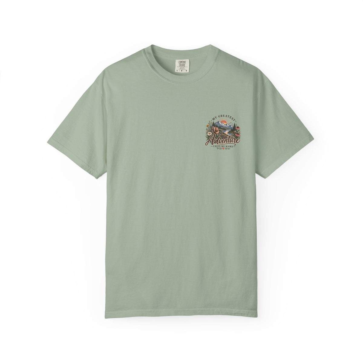 My Greatest Adventure Calls Me Mama Comfort Colors® Tee
