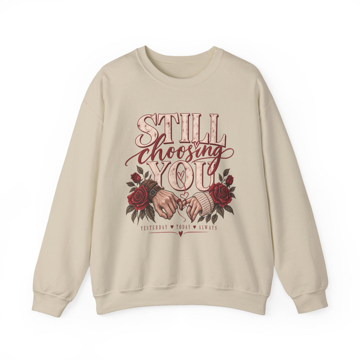 Still Choosing You Valentine Crewneck