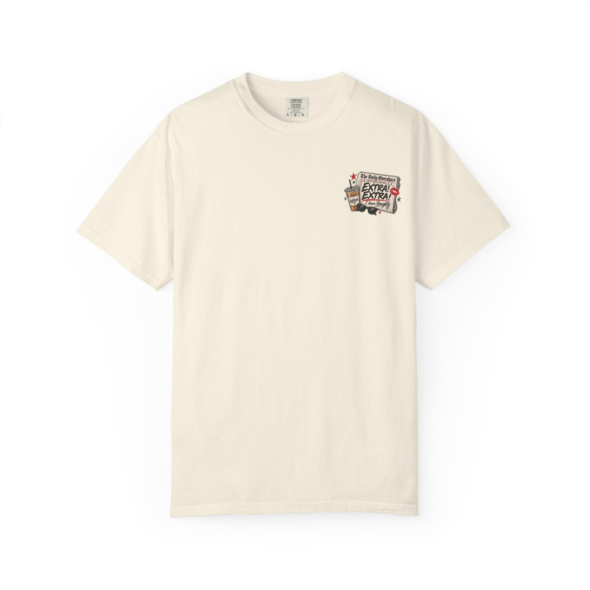 Unfortunately, I Have Opinions Tee