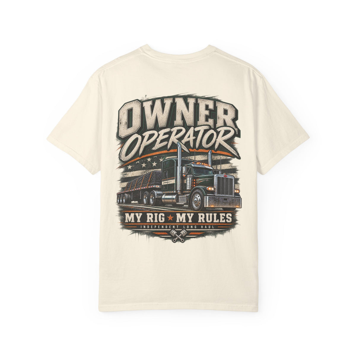 Owner Operator — My Rig, My Rules Tee